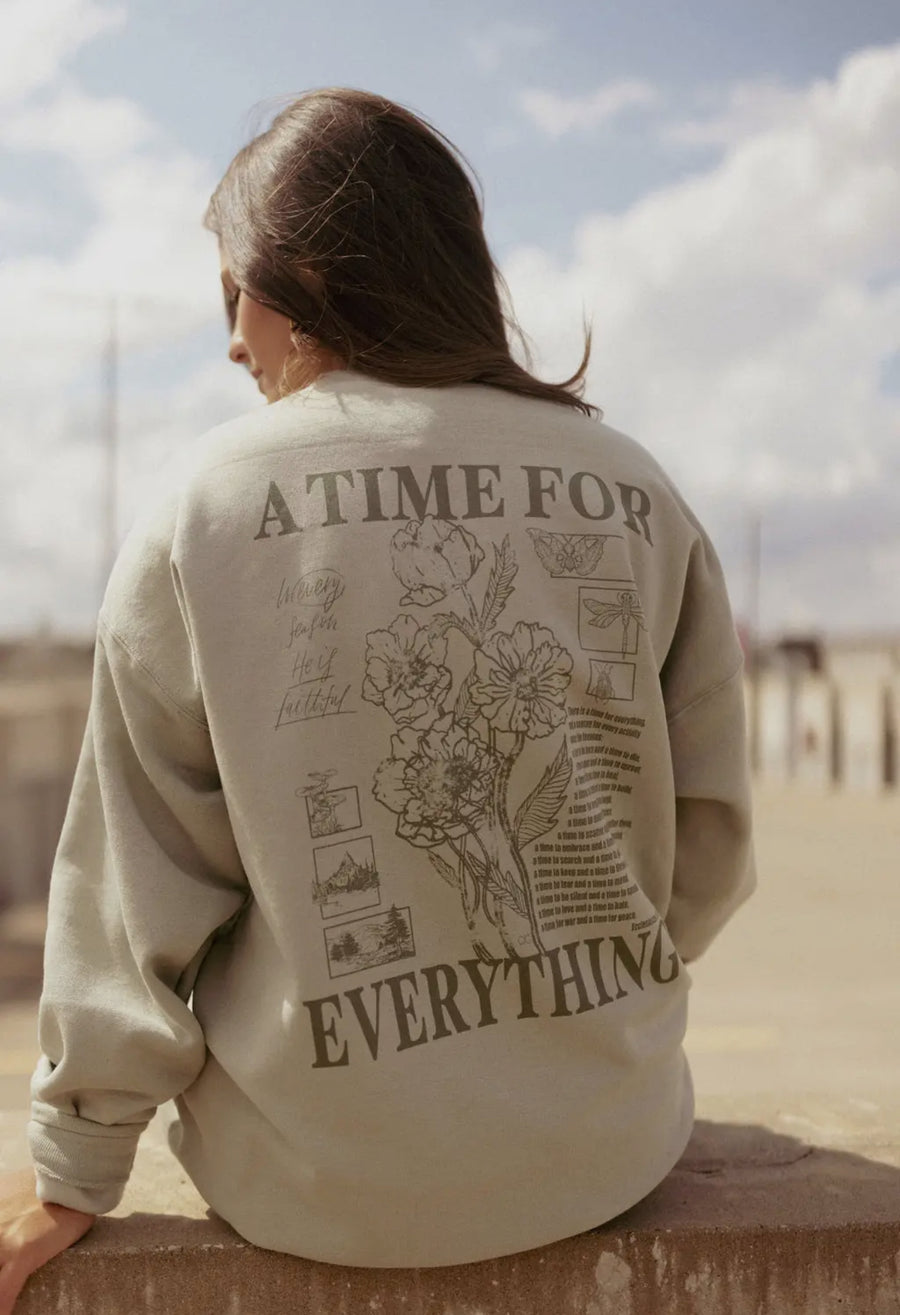 A Time For Everything Sweatshirt